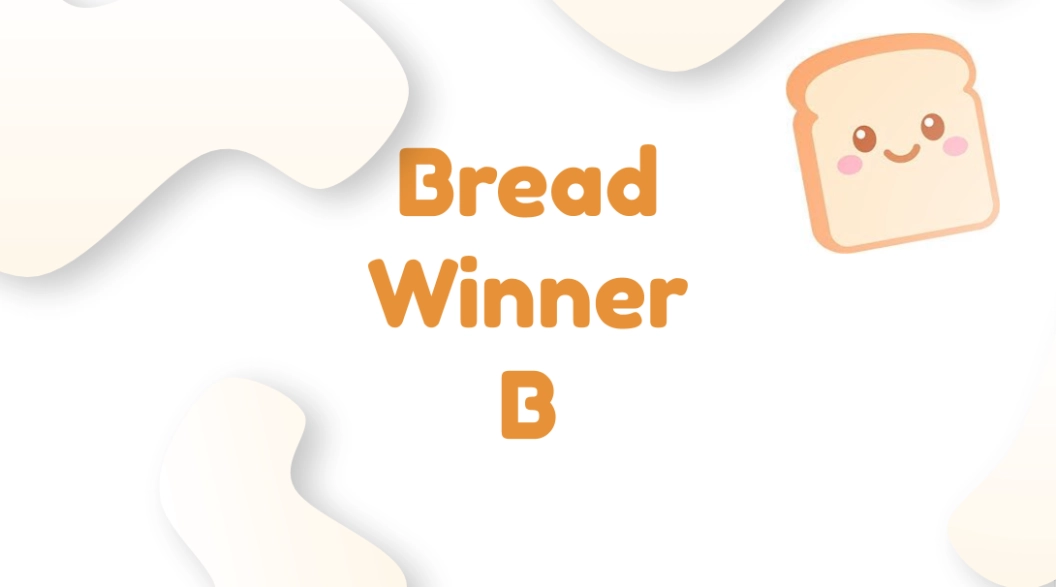 Bread Winner B